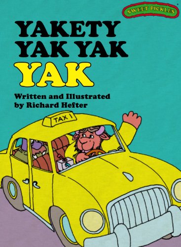 Sweet Pickles: Yakety Yak Yak Yak (Sweet Pickles Series Book 24)