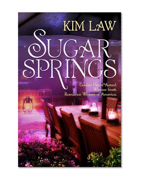 Sugar Springs (A Sugar Springs Novel Book 1)