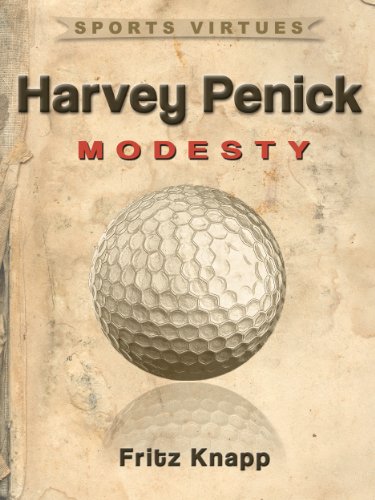 Harvey Penick: Modesty (Sports Virtues Book 19)