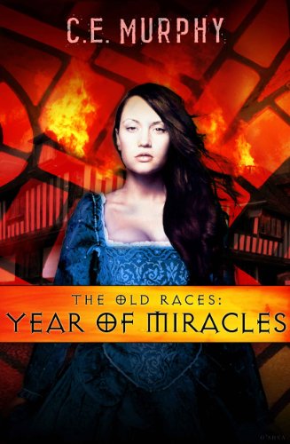 The Old Races: Year of Miracles (Collected Stories of the Old Races Book 2)