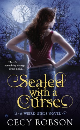 Sealed With a Curse: A Weird Girls Novel