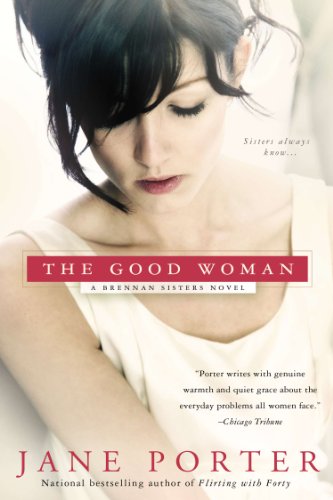 The Good Woman (A Brennan Sisters Novel Book 1)