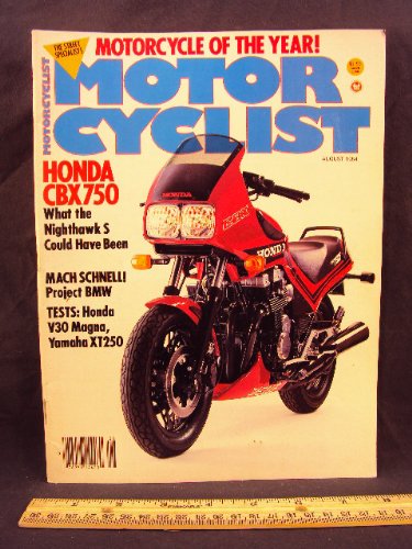 1984 84 August MOTORCYCLIST Magazine (Features: Honda CBX750, Honda V30 Magna, & Yamaha XT250)