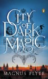 City of Dark Magic: A Novel