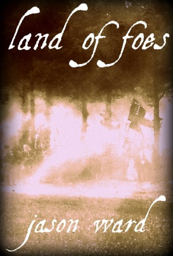 Land of Foes: A Novel of the Civil War Era (Book 1)