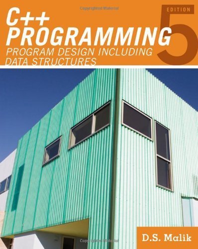 C++ Programming: Program Design Including Data Structures 5th Edition by Malik, D. S. published by Course Technology Paperback