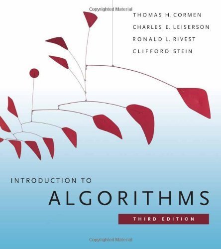 Book Cover Introduction to Algorithms third Edition by Cormen, Thomas H.; Leiserson, Charles E.; Rivest, Ronald L.; published by The MIT Press Hardcover
