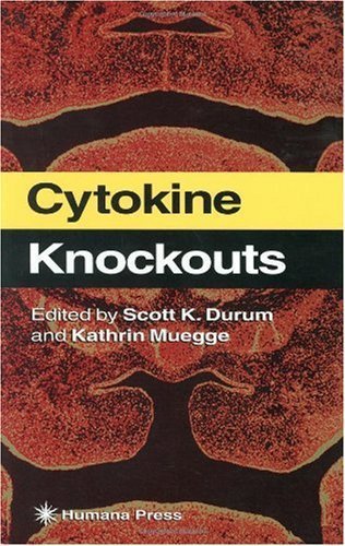 Cytokine Knockouts (Contemporary Immunology) 1st Edition by Durum, Scott K. published by Humana Press Hardcover