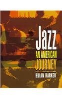 Jazz , An American Journey 1st Edition by Harker, Brian published by Prentice Hall Paperback