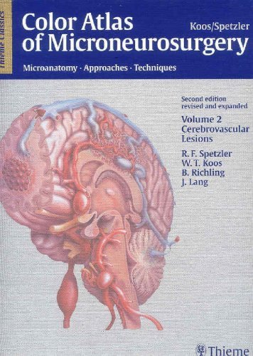 Color Atlas of Microneurosurgery: Microanatomy, Approaches and Techniques 2 Rev Exp Edition by Spetzler, Robert F.; Koos, Wolfgang T.; Richling, B.; Lang, published by Thieme Hardcover