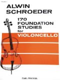 170 Foundation Studies for Violoncello, Vol. 1 by Schroeder, Alvin published by Carl Fischer Paperback