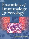 Essentials of Immunology and Serology 1st Edition by Stanley, Jacqueline published by Delmar Cengage Learning Paperback
