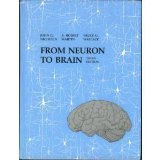 From Neuron to Brain: A Cellular and Molecular Approach to the Function of the Nervous System 3rd Edition by Nicholls, John G.; Martin, A. Robert; Wallace, Bruce G. published by Sinauer Associates Inc Hardcover
