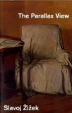 ?i?ek, Slavoj's The Parallax View (Short Circuits) Reprint edition by ?i?ek, Slavoj published by The MIT Press [Paperback] (2009)