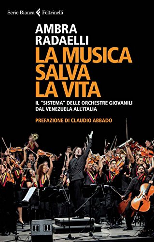La musica salva la vita (Serie bianca) (Italian Edition)