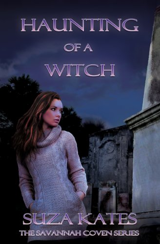 Haunting of a Witch (The Savannah Coven Series Book 4)