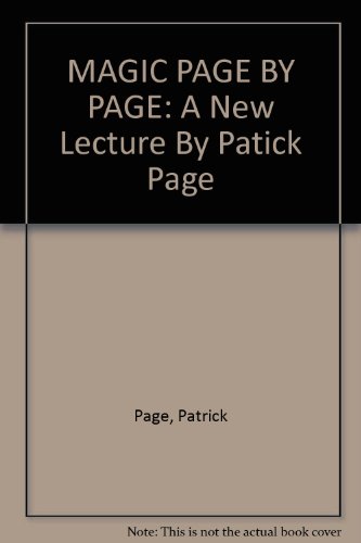 MAGIC PAGE BY PAGE: A New Lecture By Patick Page