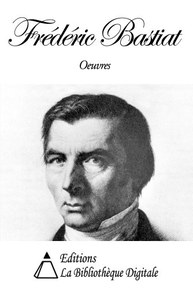Oeuvres de Frédéric Bastiat