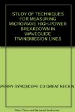 STUDY OF TECHNIQUES FOR MEASURING MICROWAVE HIGH-POWER BREAKDOWN IN WAVEGUIDE TRANSMISSION LINES