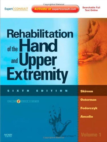 Rehabilitation of the Hand and Upper Extremity, 2-Volume Set: Expert Consult: Online and Print, 6e 6th Edition by CHT, Terri M. Skirven OTR/L ; MD, A. Lee Osterman; ATC, Jane published by Mosby Hardcover