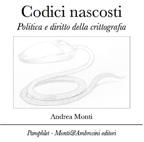 Codici nascosti (Pamphlet Vol. 1) (Italian Edition)