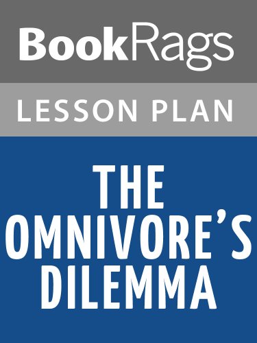 The Omnivore's Dilemma by Michael Pollan Lesson Plans