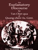 An Explanatory Discourse by Tan Chet-qua of Quang-chew-fu, Gent.