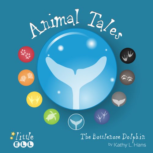 The Bottlenose Dolphin: Animal Tales