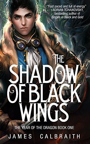 The Shadow of Black Wings (The Year of the Dragon, Book 1)
