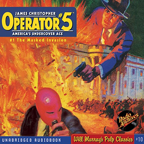 The Masked Invasion: Operator #5, Book 1