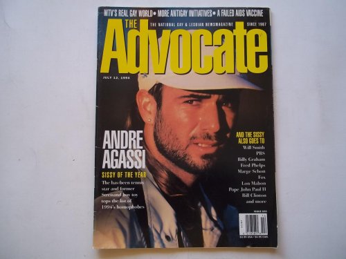 The Advocate (Issue No. 659, July 12, 1994): The National Gay and Lesbian Newsmagazine (Magazine) (Cover Photo of Andre Agassi as Sissy of the Year Awards)