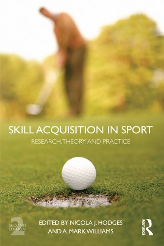 Skill Acquisition in Sport: Research, Theory and Practice
