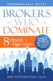 Commercial Real Estate Brokers Who Dominate
