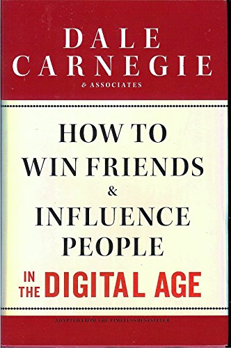 How to Win Friends and Influence People in the Digital Age