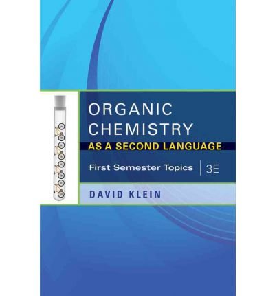 Organic Chemistry I As a Second Language: First Semester Topics