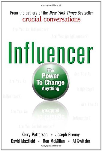 Influencer: The Power to Change Anything