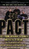 The Pact: Three Young Men Make a Promise and Fulfill a Dream