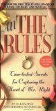 All the Rules: Time-tested Secrets for Capturing the Heart of Mr. Right