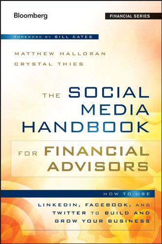 Book Cover The Social Media Handbook for Financial Advisors: How to Use LinkedIn, Facebook, and Twitter to Build and Grow Your Business (Bloomberg Financial)