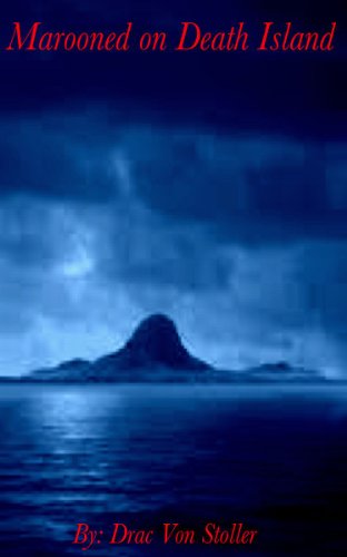 Marooned on Death Island (31 Horrifying Tales From The Dead Book 2)