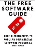 The Free Software Guide - Free Alternatives to Popular Commercial Software Programs