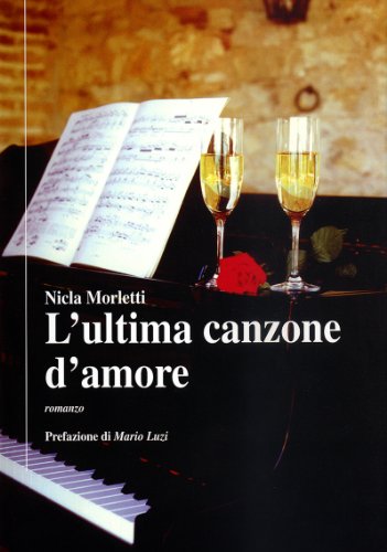 L'ultima canzone d'amore (Italian Edition)