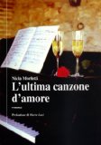 L'ultima canzone d'amore (Italian Edition)