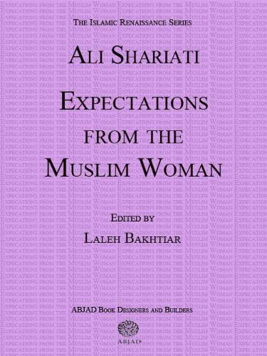 Expectations from the Muslim Woman (Islamic Renaissance Series)