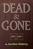 Dead & Gone (Rot & Ruin)