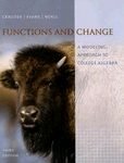Functions and Change: A Modeling Approach to College Algebra Third Edition