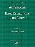Hajj: Reflections on its Rituals (Islamic Renaissance Series)