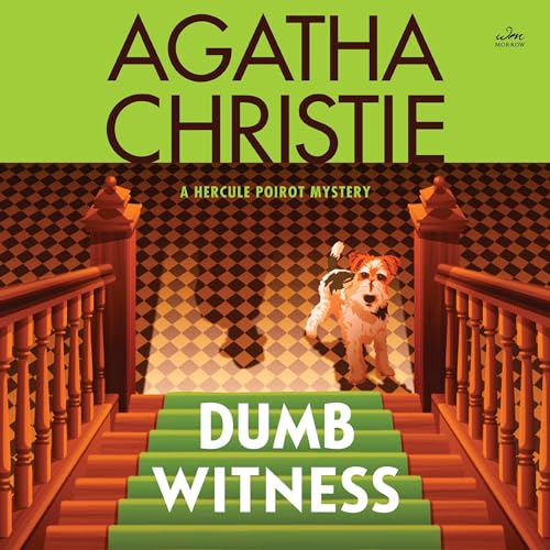Dumb Witness: A Hercule Poirot Mystery: The Official Authorized Edition