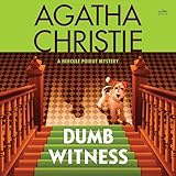 Dumb Witness: A Hercule Poirot Mystery: The Official Authorized Edition