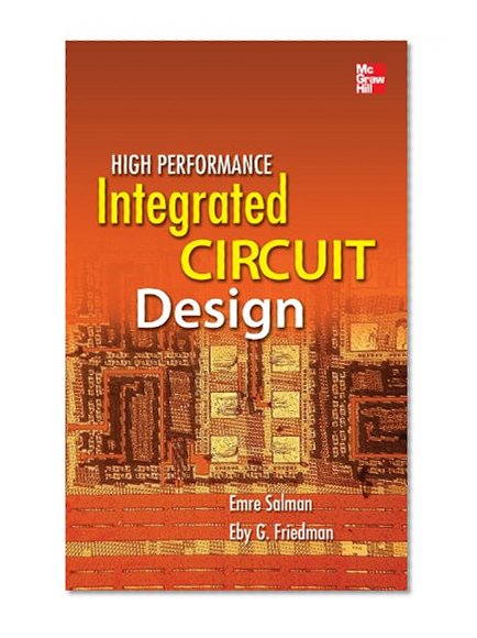 High Performance Integrated Circuit Design